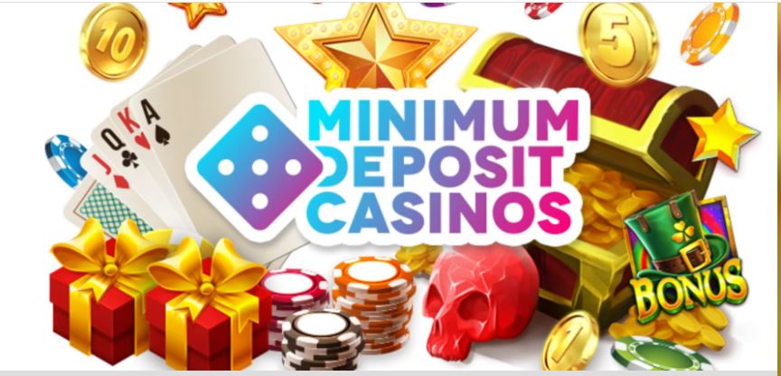Minimum Deposit Casino